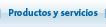 Productos y servicios